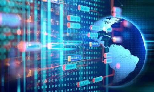 

全面解析区块链钱包及代币行情：未来投资的蓝海